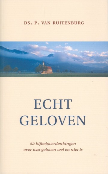 Echt geloven p van ruitenburg 9789033118647