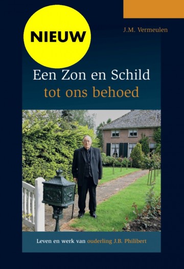 Een zon en schild tot ons behoed
