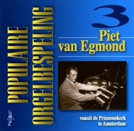 Egmond, Piet van - Populaire Orgelbespeling 3