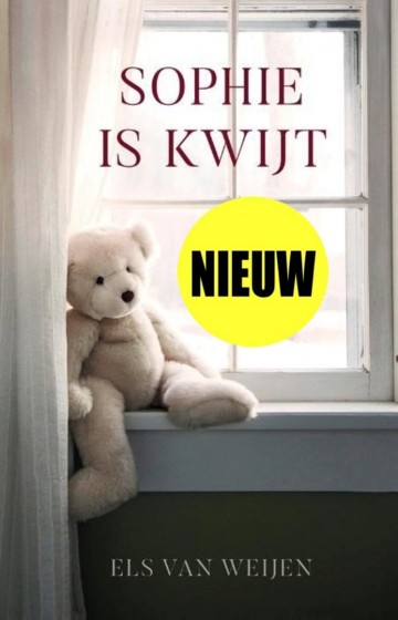 Els van weijen    9789083439440 sophie is kwijt 9789083439440 9789083439440 a