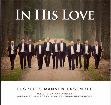 Elspeets mannen ensemble   in his love