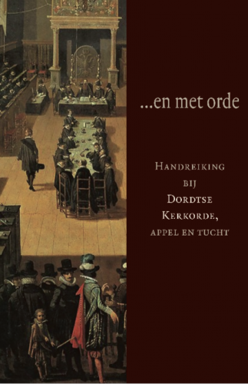 En met orde   handreiking bij dordtse kerkorde appel en tucht