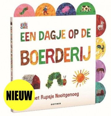 Eric carle een dagje op de boerderij met rupsje nooitgenoeg 9789025777432