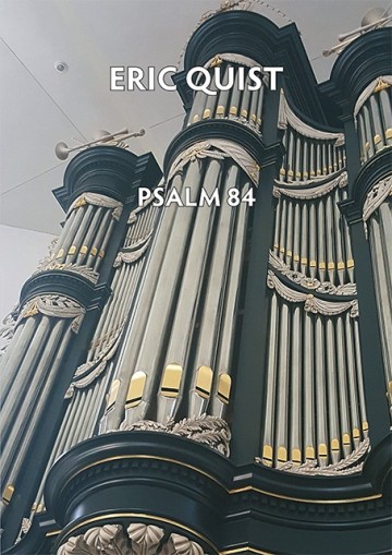 Eric quist psalm 84