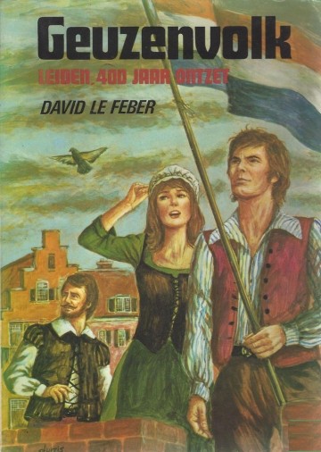 Feber david le   geuzenvolk leiden ontzet