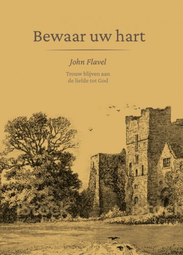 Flavel bewaar uw hart