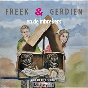 Freek en gerdien en de inbrekers