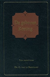 Breevaart, ds. G. van de - De Geboren Koning
