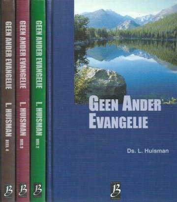 Geen ander evangelie deel 1 2 3 4 5 ds l huisman 4 delen