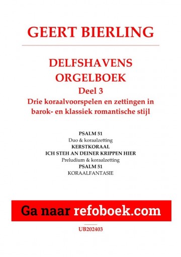 Geert bierling delfshavens orgelboek 3   notenschrift geert bierling delfshavens orgelboek deel 3