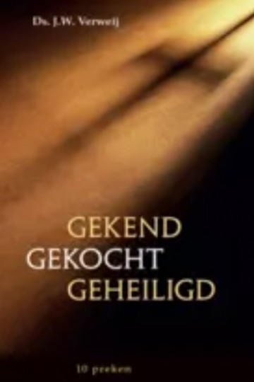 Gekend gekocht geheiligd van ds jw verweij