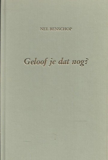 Geloof je dat nog