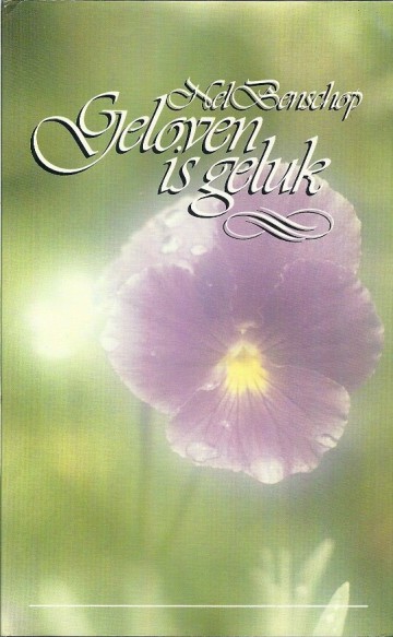 Geloven is geluk nel benschop