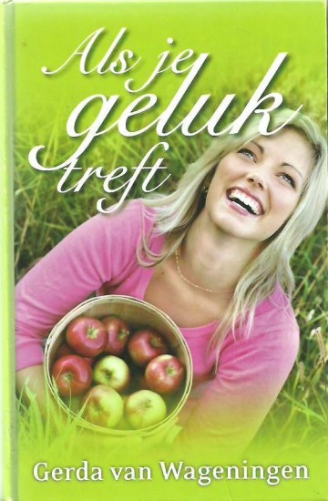 Gerda van wageningen als je gelukt treft 001