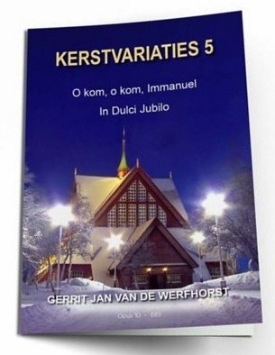 Gerrit jan van de werfhorst kerstvariaties deel 5