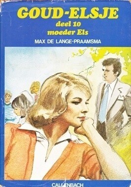 Goude else moeder els deel 10