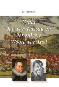 Graaf jan van nassau en het zuivere woord van god