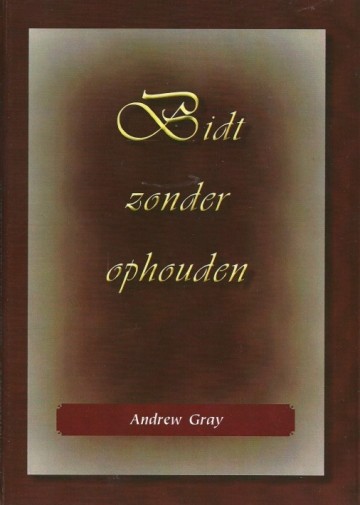 Gray andrew   bidt zonder ophouden 9789057412141 0