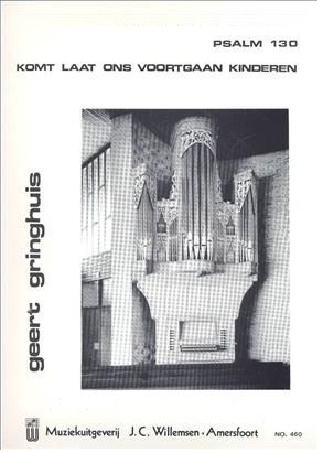 Grinhuis, Geert - Bewerking Psalm 130 e.a.