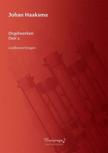 Haaksma orgelwerken deel 2