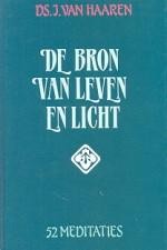 Haaren, ds. J. van - De Bron van Leven en Licht