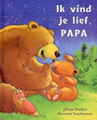 Harker, Jillian - Ik vind je lief papa