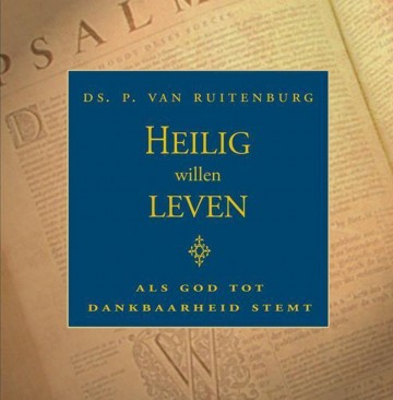 Heilig willen leven p van ruitenburg 9789033123818