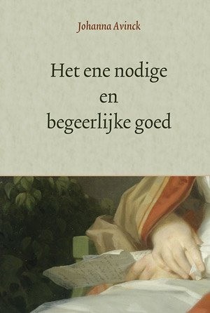 Het enige nodige en begeerlijke goed