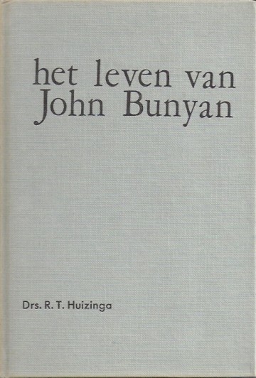 Het leven van john bunyan drs rt huizinga