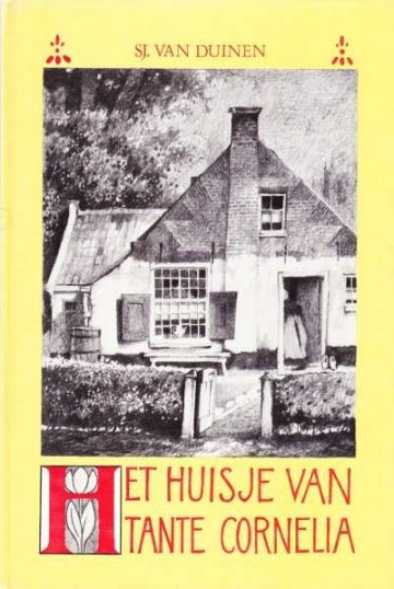 Duinen, Sj. van - Het huisje van tante Cornelia