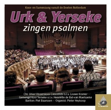 Heykoop, P.- Urk en Yerseke zingen Psalmen (Actie!)