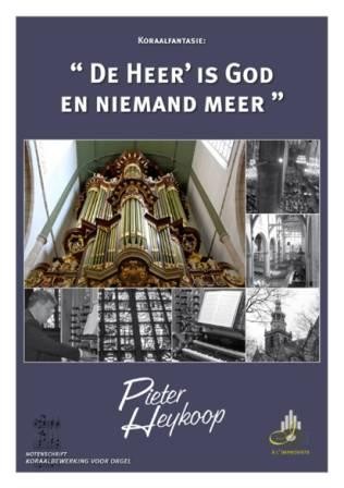 Heykoop, Pieter - De Heer is God en niemand meer (noten)