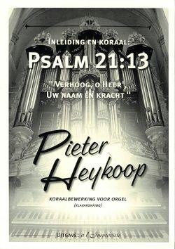 Heykoop, Pieter - Inleiding / Koraal Psalm 21: 13 (noten)