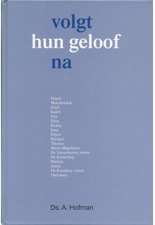 Hofman ds a volgt hun geloof na