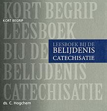 Hogchem, ds. C. - Leesboek bij de belijdeniscatechesatie