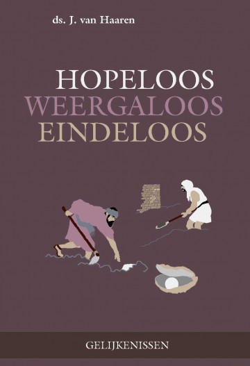 Hopeloos weergaloos eindeloos