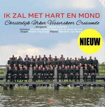 Ik zal met hart en mondurker visserskoor crescendo