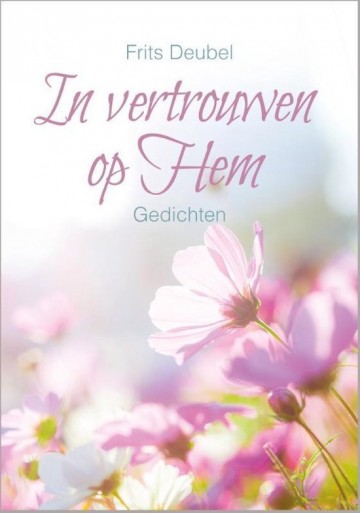 In vertrouwen op hem
