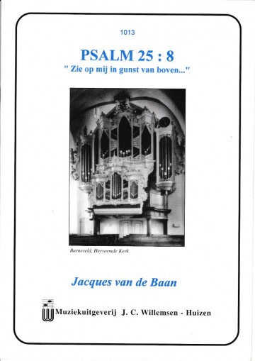 Jacques van de   psalm 25  8 zie op mij in gunst van boven