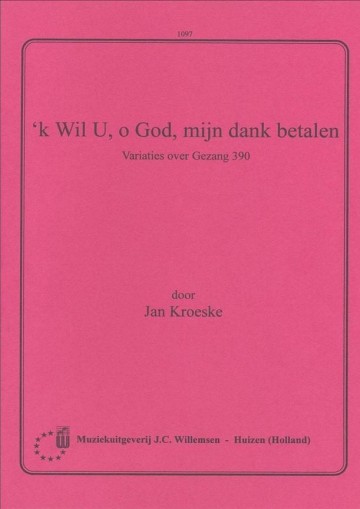 Jan krieske k wil u o god mijn dank betalen