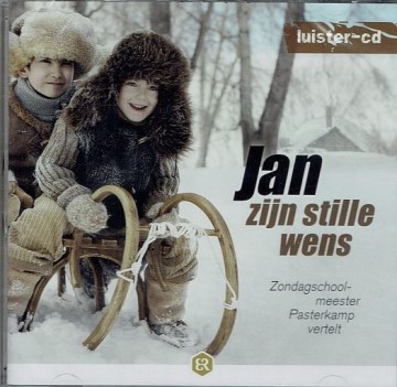 Jan zijn stille wens verteldcd zondagsschoolmeester pasterkamp