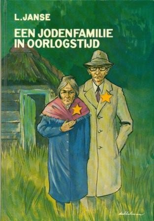 Janse. L. - Een jodenfamilie in oorlogstijd