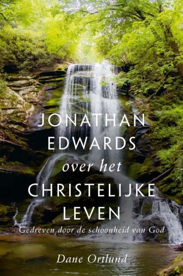 Jonathan edwards over het christ