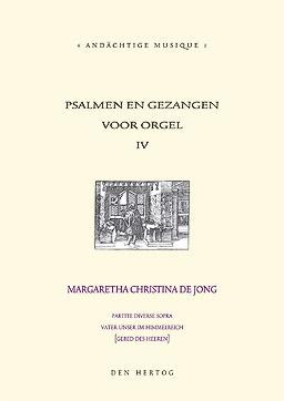 Jong, Margreeth C. de - Psalmen en Gezangen (4)
