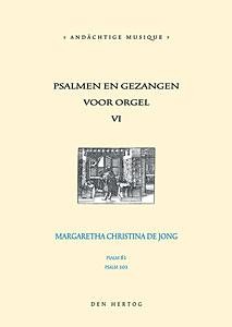 Jong, Margreeth C. de - Psalmen en Gezangen (6)