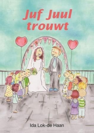 Lok-de Haan, Ida - Juf Juul trouwt