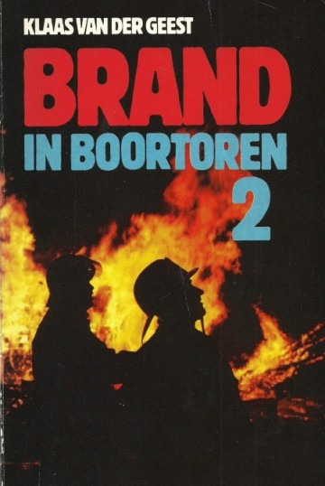 Klaas van der geest brand in boortoren 2