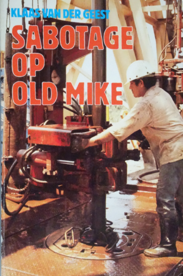 Klaas van der geest sabotage op old mike