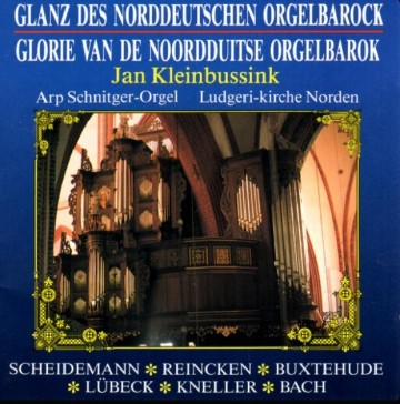 Kleinbussink jan   glorie van de nordduitse orgelbarok