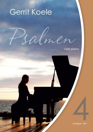 Koele, Gert - Psalmen voor piano (4)